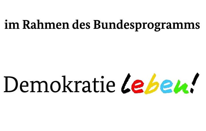 Im Rahmen des Bundesprogramms „Demokratie Leben!“